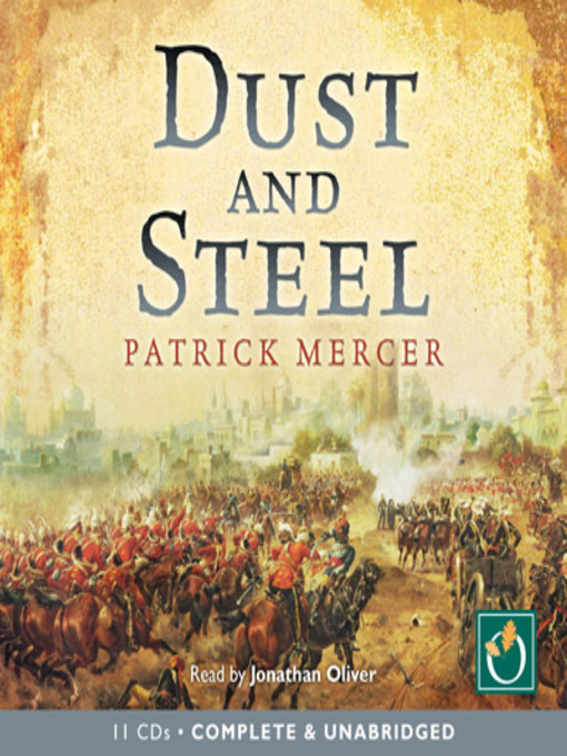 Title details for Dust and Steel by Patrick Mercer - Available